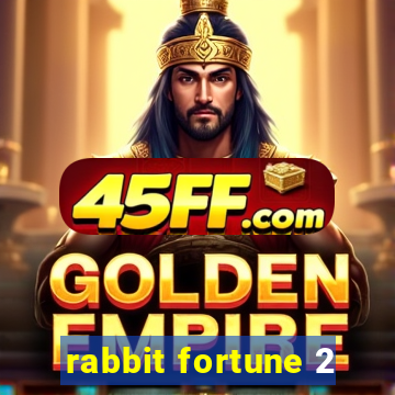 rabbit fortune 2